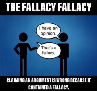 Fallacy Fallacy b