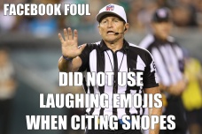 ! Referee Did not use laughing emojis when citing Snopes